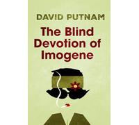 The Blind Devotion of Imogene: The Misadventures of Imogene Taylor: 1