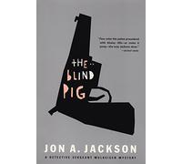The Blind Pig: Detective Sergeant Mulheisen Mysteries