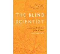 The Blind Scientist: Unmasking the Misguided Methodology of Neo-Darwinism