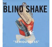 The Blind Shake - Seriousness [VINYL]