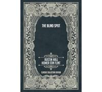 The Blind Spot - Classic Collector Edition (Annotated)