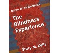 The Blindness Experience
