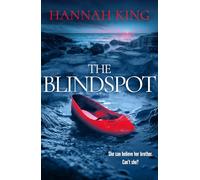 The Blindspot: A haunting novel of psychological suspense about love, loyalty and blind faith