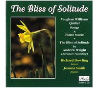 The Bliss Of Solitude: Songs And Piano Music By Vaughan Wililams