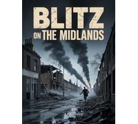 The Blitz On The Midlands