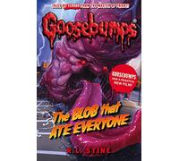 The Blob That Ate Everyone (Goosebumps)