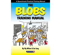 The Blobs Training Manual: A Speechmark Practical Training Manual