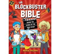 The Blockbuster Bible: Behind the scenes of the Bible Story