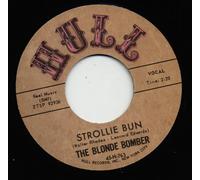 The Blonde Bomber - Strollie Bun - I Am To Blame 7inch, 45rpm