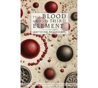 The Blood and Its Third Element