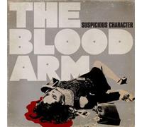 The Blood Arm - Suspicious Character
