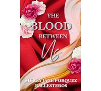 The Blood Between Us