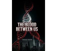 The Blood Between Us: Psychological Thriller (The Buried Secrets)
