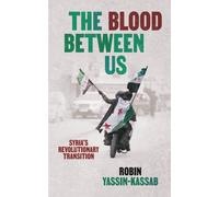 The Blood Between Us : Syria After the Fall of Assad