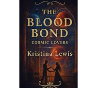 The blood bond: Cosmic lovers (The Realm of Umbrael)