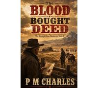 The Blood-Bought Deed (The Straight Line Westerns)