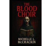 The Blood Choir (The Devil's Mouthpiece)