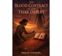 The Blood-Contract of the Thar Desert: 2 (The Archive of Ashes)