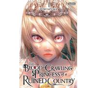 The Blood-Crawling Princess of a Ruined Country, Vol. 1