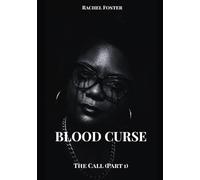 The Blood Curse: A Story of Blood, Illness, and Something Darker