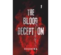 The Blood Deception: A Dark Dystopian Romance: 1 (The Night Hunter Series)