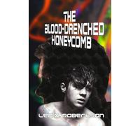 The Blood-Drenched Honeycomb