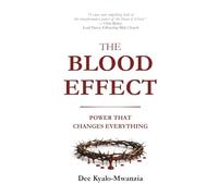 THE BLOOD EFFECT: Power That Changes Everything