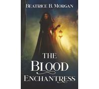 The Blood Enchantress
