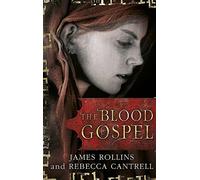 The Blood Gospel (Blood Gospel Book I)