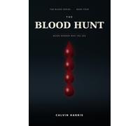 The Blood Hunt: A Novel (The Blood Series)