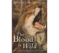 The Blood is Wild
