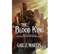The Blood King: Epic Fantasy Action/Adventure (Chronicles of the Necromancer)