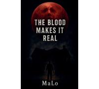 The Blood Makes It Real: 1 (Death)