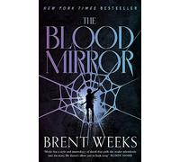 The Blood Mirror: Book Four of the Lightbringer series (Lightbringer)