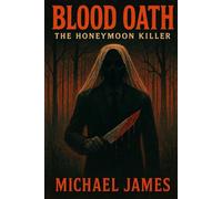 The Blood Oath: The Honeymoon Killer