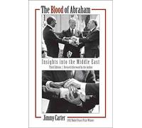 [(The Blood of Abraham : Insights Into the Middle East)] [By (author) Jimmy Carter] published on (October, 2007)