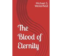 The Blood of Eternity