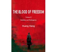 The Blood of Freedom II: Rebellion and Nothingness