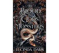 The Blood of Gods and Monsters