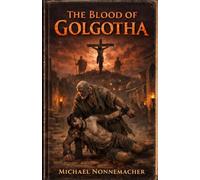 The Blood of Golgotha