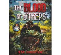 The Blood of Others: A Soldier's True Story of Genocide Warfare