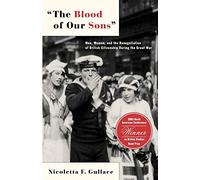 The Blood of Our Sons: Men, Women and the Renegotiation of British Citizenship During the Great War