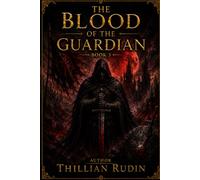 The Blood of the Guardian (The Lost Cities)