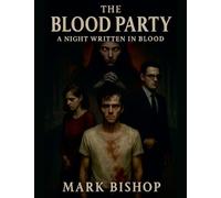 The Blood Party: A Night Written in Blood
