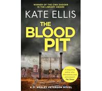 The Blood Pit: Book 12 in the DI Wesley Peterson crime series