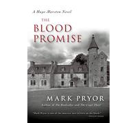The Blood Promise: A Hugo Marston Novel: 3