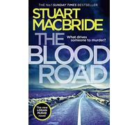 The Blood Road: Scottish crime fiction at its very best (Logan McRae, Book 11)
