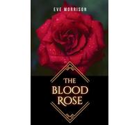 The Blood Rose: 2 (Dana McIntyre Mysteries)
