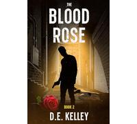 The Blood Rose: book 2 (The Rose Series)