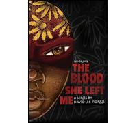 The Blood She Left Me